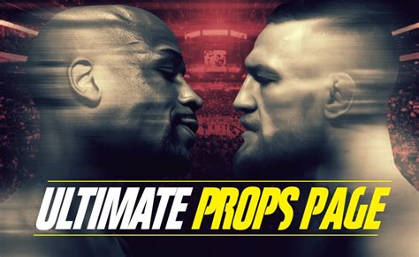 The Ultimate Mayweather vs McGregor Betting Props Page .